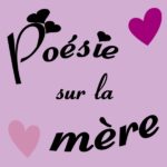 poésie sur la mère