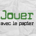 Jeux et pliage de papier