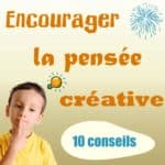 comment encourager la pensée créative
