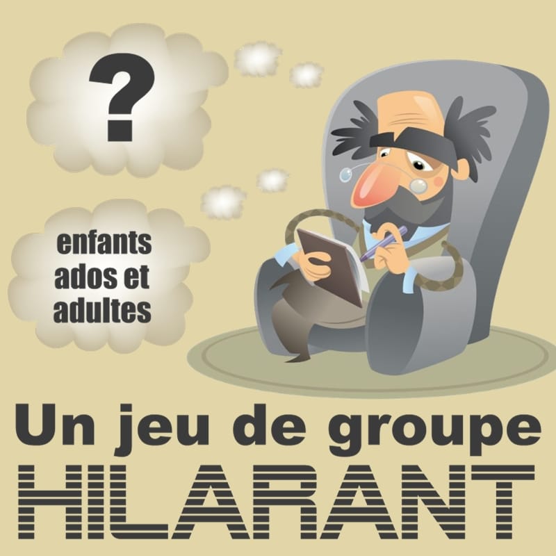 Jeu de groupe hilarant le psychiatre