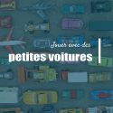 Des idées pour s’amuser avec les voitures et les tracteurs miniatures