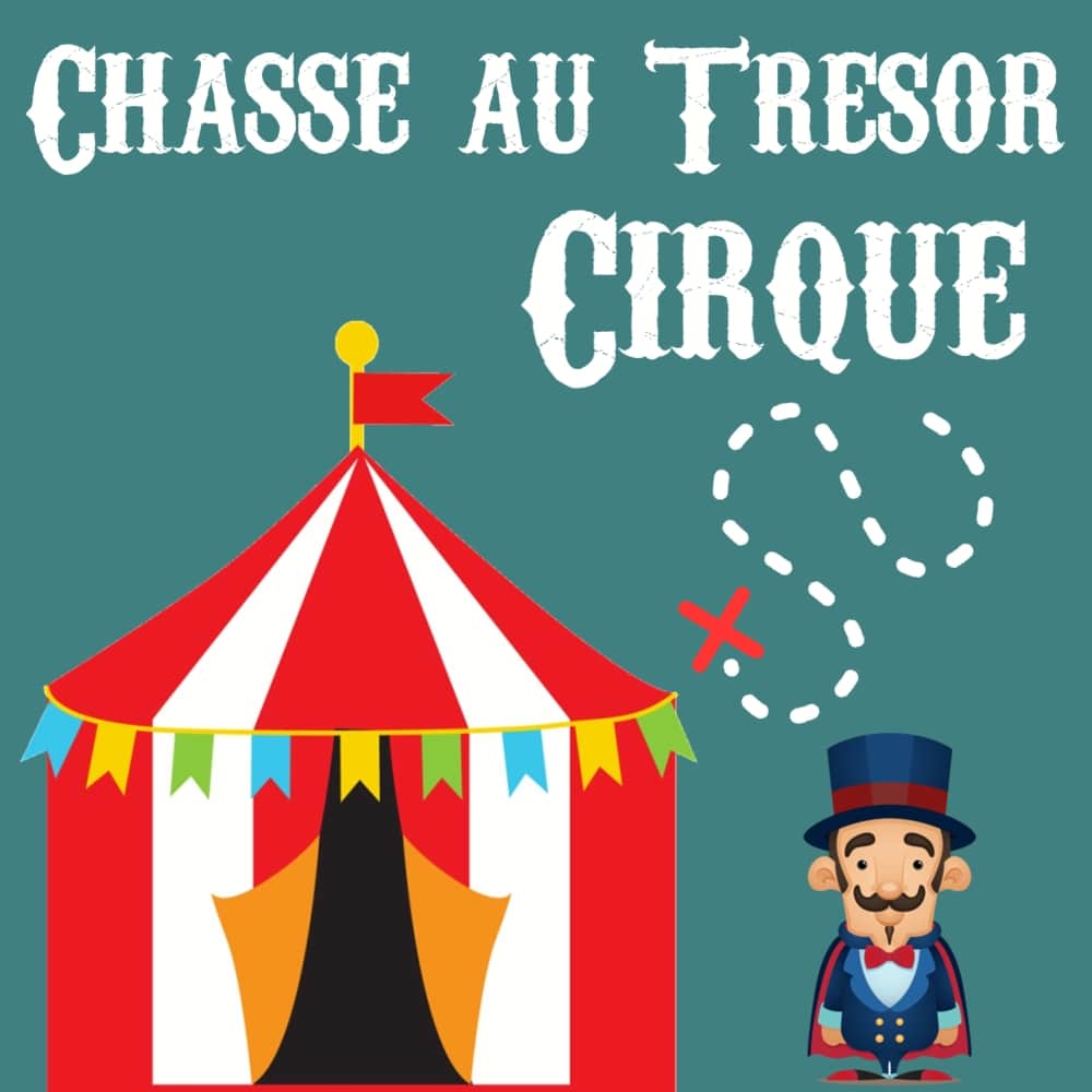 chasse au trésor cirque